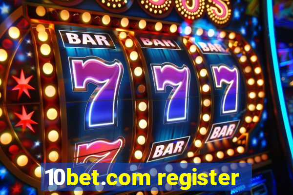 10bet.com register